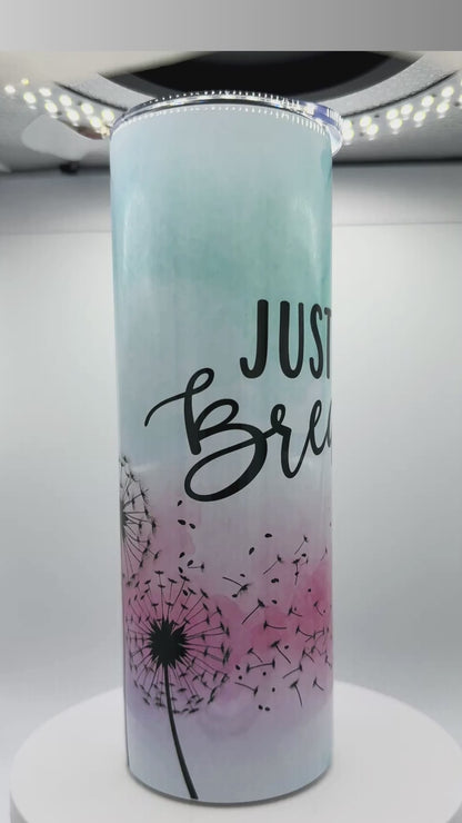 20 oz Skinny Tumbler - Just Breath